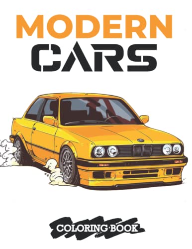 Modern Cars Coloring Book: An Amazing Colouring Pages With 25+ High Quality Illustrations Of Modern Cars For Adults, Kids