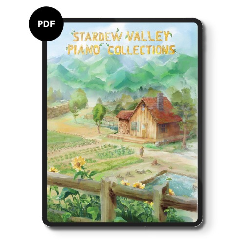 Stardew Valley Piano Collections (Digital Sheet Music)