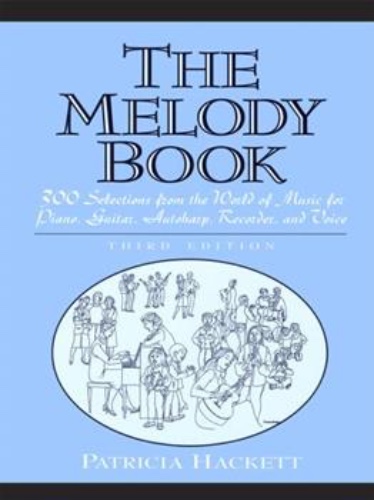 The Melody Book: 300 Selections from the... book by Patricia Hackett