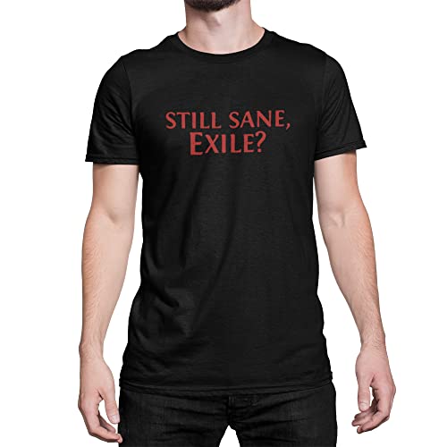 Luxyl Unisex Still Sane, Exile? T-Shirt - XXL - Black