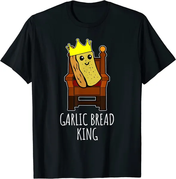 Garlic Bread King T-Shirt