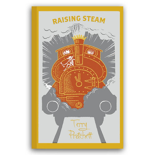 Raising Steam| Discworld Collector's Library | Terry Pratchett Books