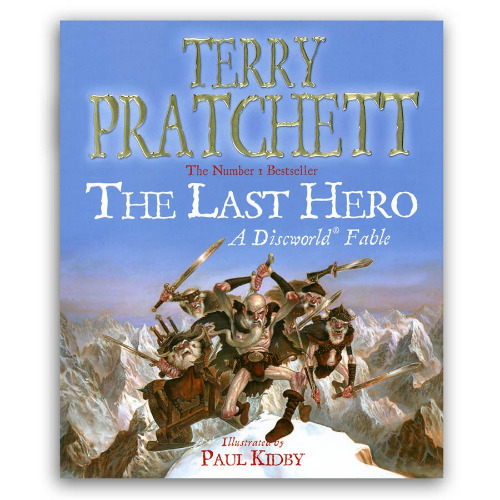 The Last Hero| Terry Pratchett | Illustrated Discworld Books