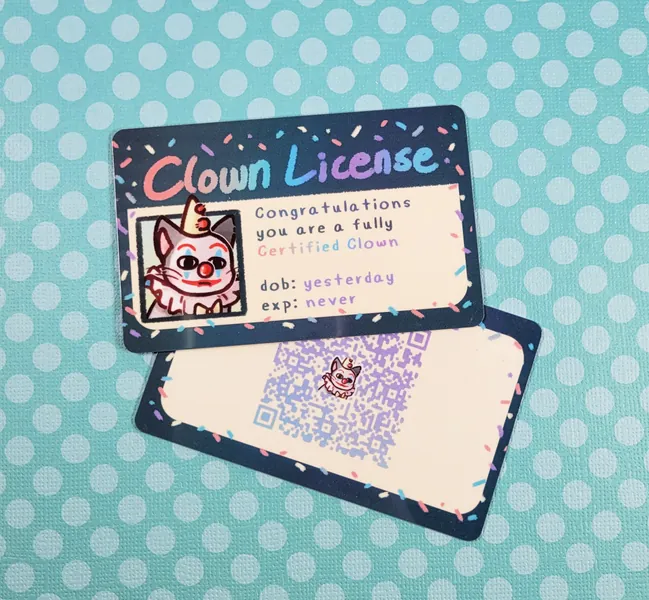 Official Clown License - [Cat Cute Funny Conversation Communication ID Friend Circus Clowncore Certified Goofy Joke Gag Gift Born Yesterday]