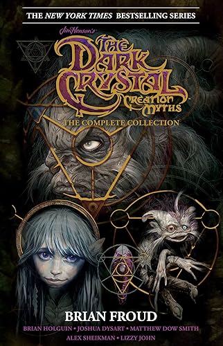 Jim Henson's The Dark Crystal Creation Myths:: The Complete 40th Anniversary Collection HC