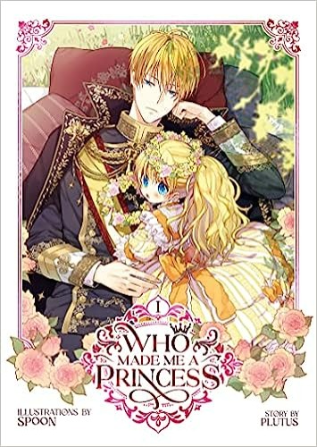Who Made Me a Princess Vol. 1 - Paperback