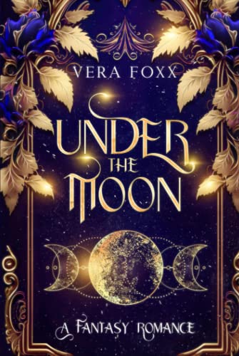 Under the Moon (Under the Moon Series)