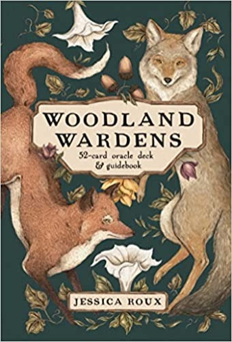 Woodland Wardens: A 52-Card Oracle Deck & Guidebook - Cards