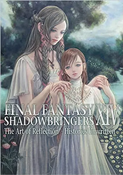 Final Fantasy XIV: Shadowbringers -- The Art of Reflection -Histories Unwritten-