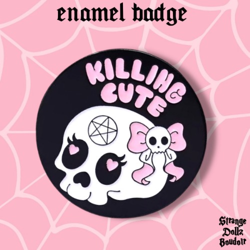 Killing Cute Pastel Goth enamel pin badge, Halloween, Strange Dollz Boudoir