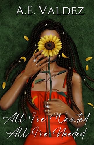 All I've Wanted All I've Needed (Rise & Fall Series)
