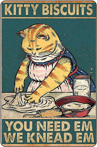Kitty Biscuits You Need We Knead Cat Retro Sign Vintage Decor For Home Office 12" * 8" (020) - 020-Kitty Biscuits You Need We Knead