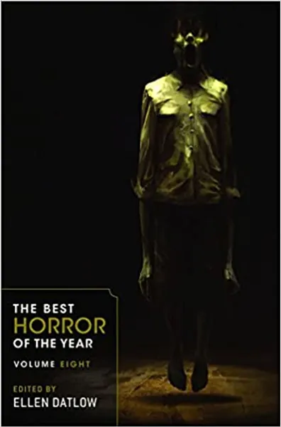 The Best Horror of the Year Volume Eight