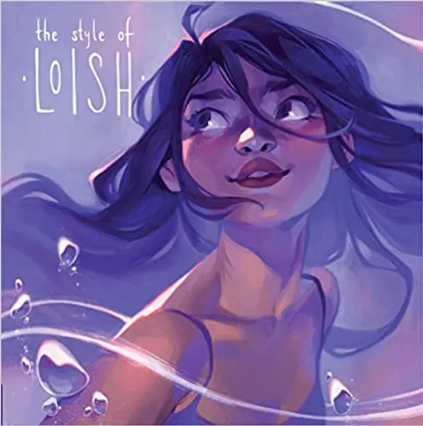 The Style of Loish: Finding your artistic voice (Art of) - 