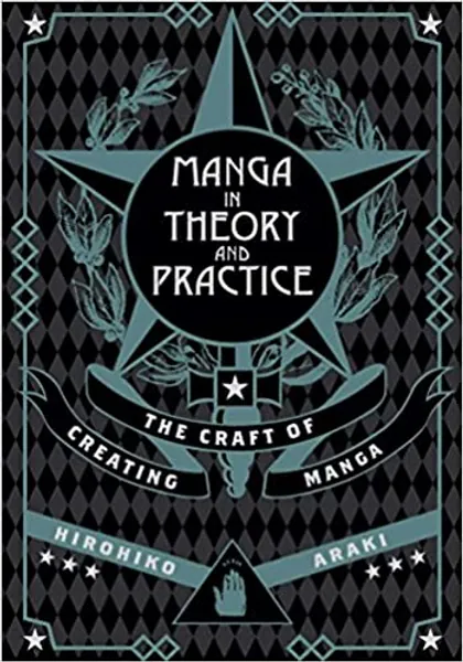Manga in Theory and Practice: The Craft of Creating Manga - 