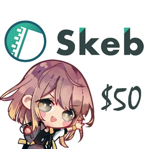 $50 SKEB / ART