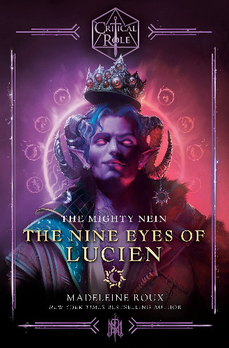 Critical Role: The Mighty Nein--The Nine Eyes of Lucien - Hardcover