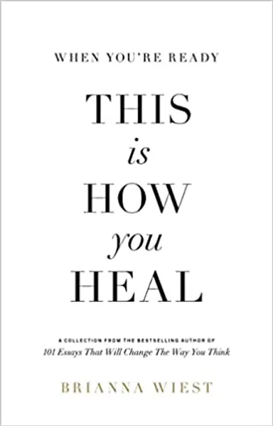 When You're Ready, This Is How You Heal