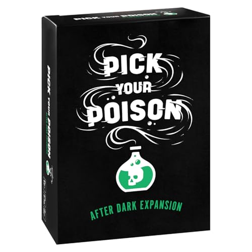 PICK YOUR POISON Card Game Expansion - 100 New Cards for The “What Would You Rather Do?” Adult Party Game - After Dark Edition