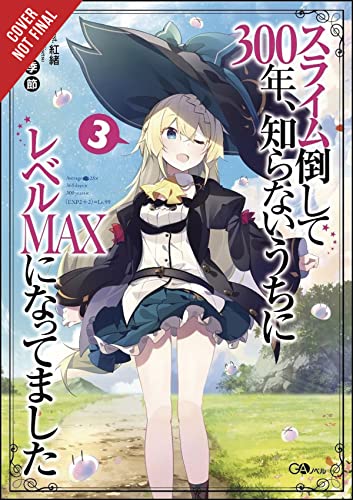 I've Been Killing Slimes for 300 Years and Maxed Out My Level, Vol.3