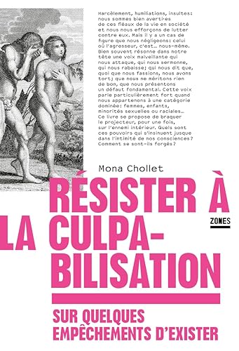 Résister à la culpabilisation: Sur quelques empêchements d'exister
