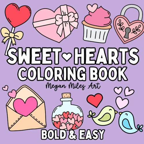 Sweet Hearts Coloring Book: Simple and Cute Designs for both Adults and Kids