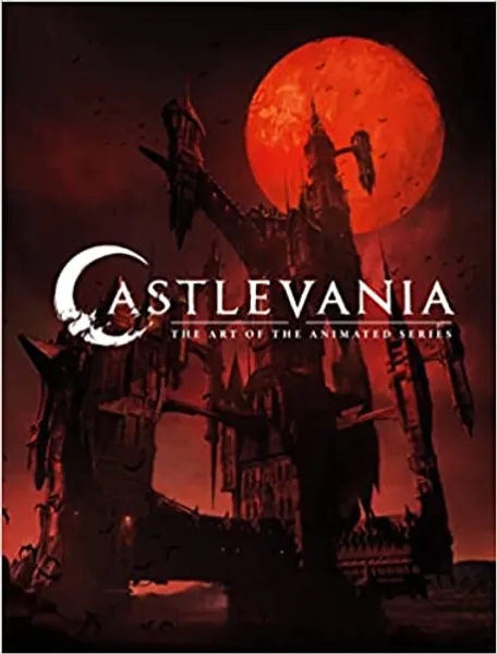Castlevania: The Art of the Animated Series - 