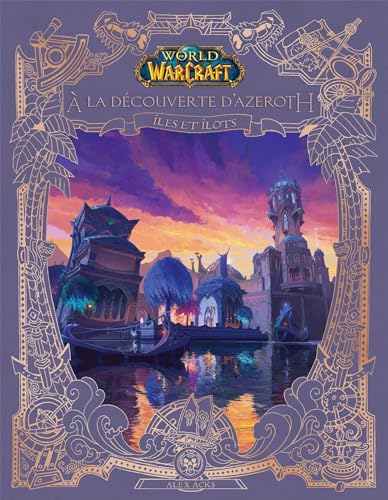 World of Warcraft : A la découverte d'Azeroth : Îles et îlots d'Azeroth