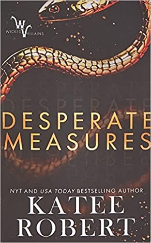 Desperate Measures (Wicked Villains) - Paperback