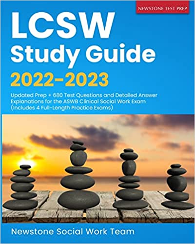 LCSW Study Guide 2022-2023: Updated Prep + 680 Test Questions and Detailed Answer Explanations for the ASWB Clinical Social Work Exam (Includes 4 Full-Length Practice Exams) - Paperback, April 9, 2022