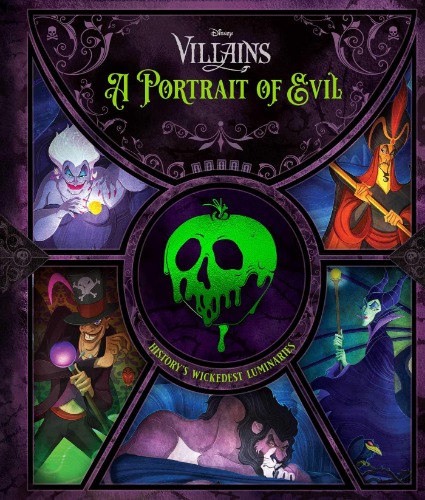 Disney Villains: Wickedly Ever After: History's Wickedest Luminaries