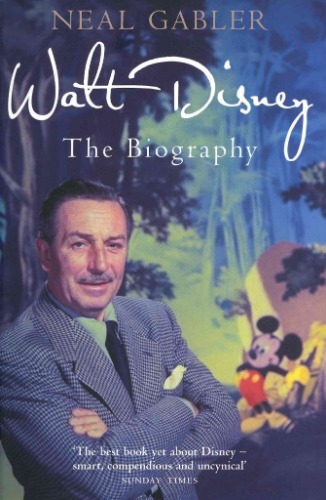 Walt Disney The Biography