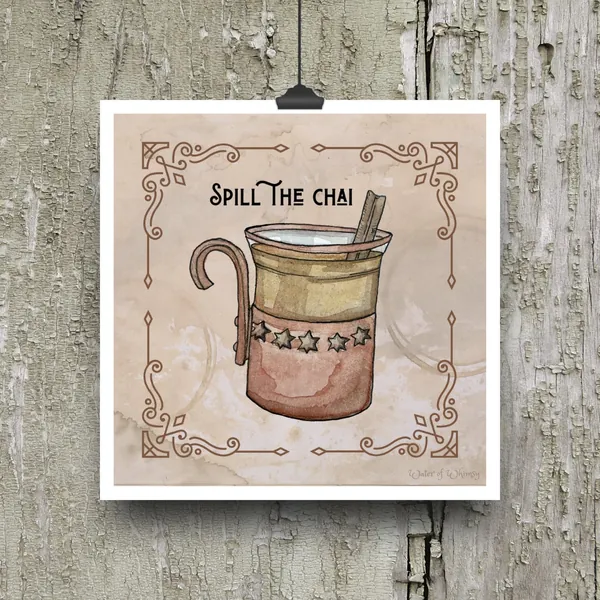 Spill the Chai - Coffee Shop Wall Art