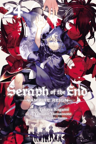Seraph of the End, Vol. 24: Vampire Reign (Volume 24)