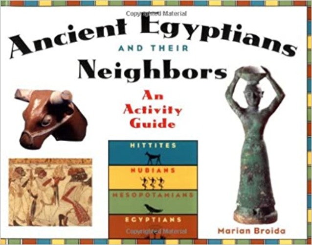 Ancient Egyptians and Their Neighbors: An Activity Guide (Cultures of the Ancient World) - Paperback