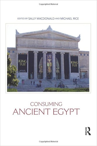 Consuming Ancient Egypt (Encounters with Ancient Egypt) - Paperback