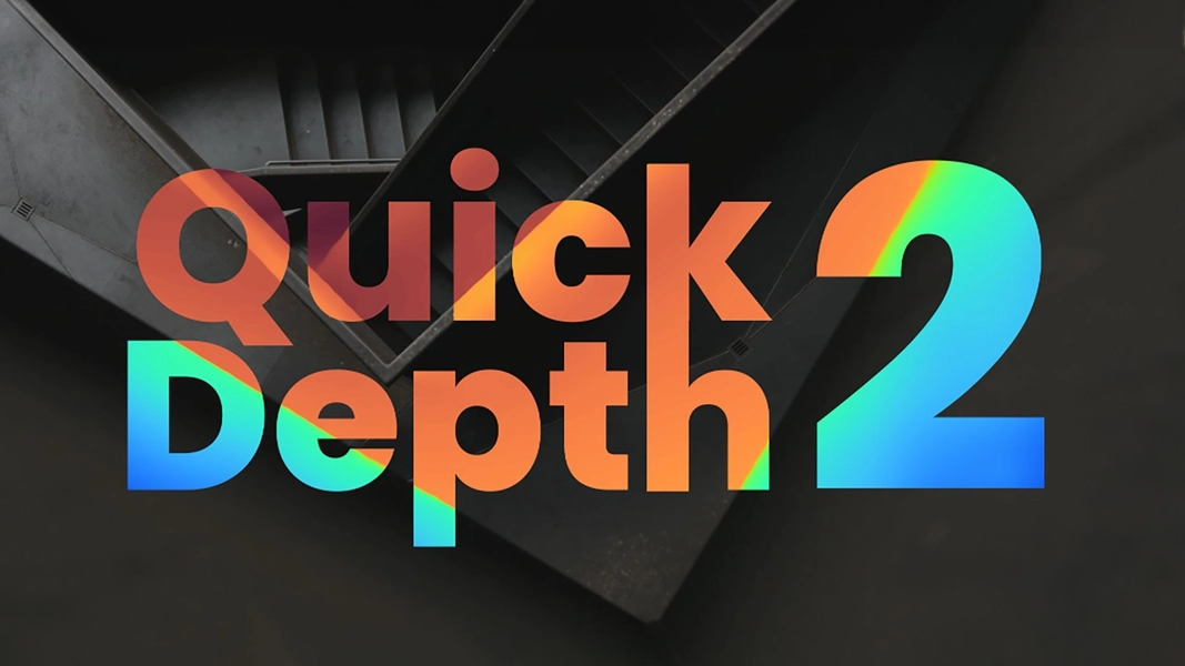 Quick Depth 2