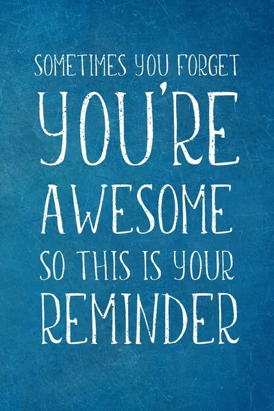 Sometimes You Forget You're Awesome: Appreciation Gift- Lined Blank Notebook Journal