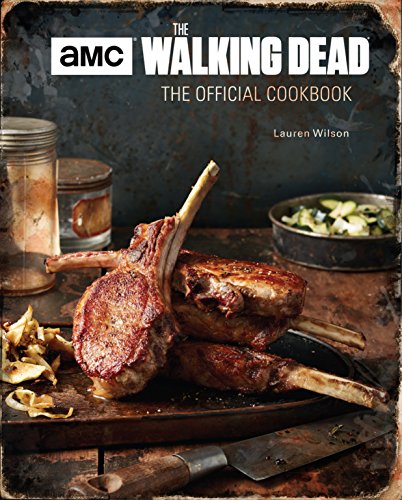 The Walking Dead the Official Cookbook