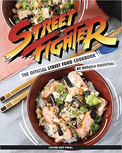 Street Fighter: The Official Street Food Cookbook - Hardcover