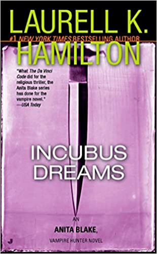 Incubus Dreams (Anita Blake, Vampire Hunter, Book 12) - Mass Market Paperback