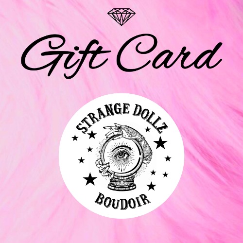 Gift card, digital item, Strange Dollz Boudoir - £50.00