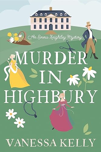 Murder in Highbury (An Emma Knightley Mystery)