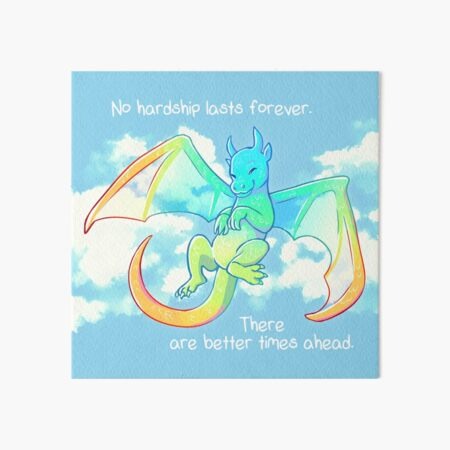 "No Hardship Lasts Forever" Rainbow Dragon Art Board Print by thelatestkate
