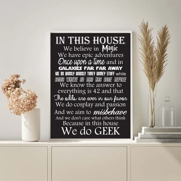 THE ORIGINAL In This House we do Geek - Geek Art - Geek Wall Art - Geek Home Décor - Geek Gifts - Geek Sign - Geek Chic - Housewarming Gift