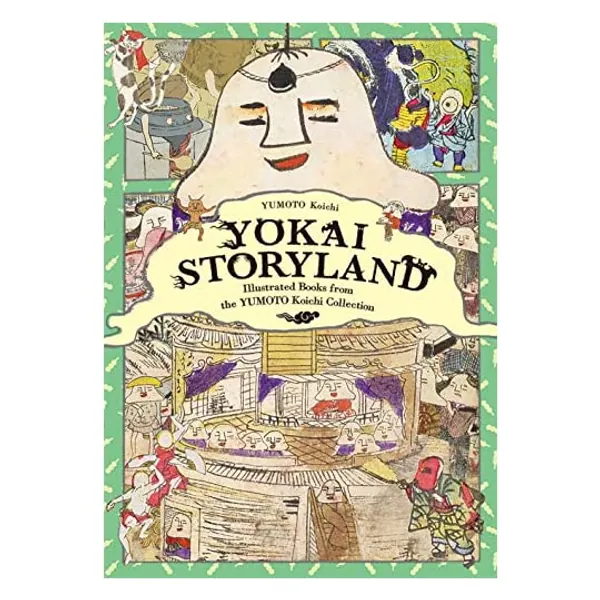 
                            Yokai Storyland: Illustrated Books from the YUMOTO Koichi Collection
                        