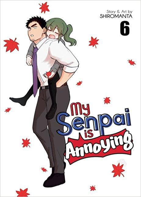 My Senpai is Annoying Vol. 6 - Paperback