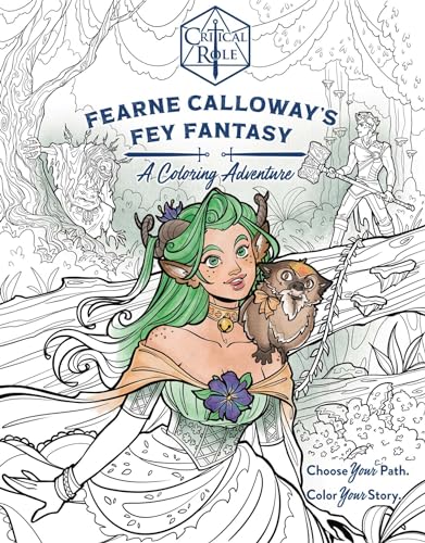 Critical Role: Fearne Calloway's Fey Fantasy: A Coloring Adventure