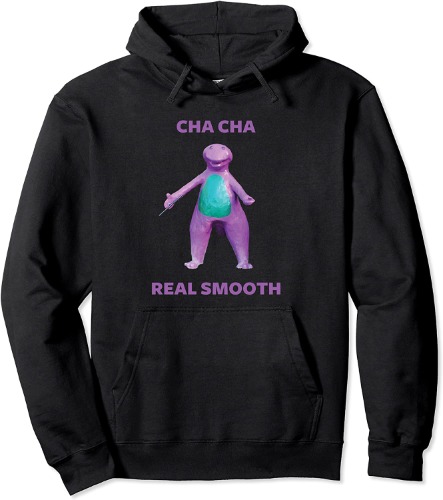 Cha Cha Real Smooth Meme Hoodie Pullover Hoodie