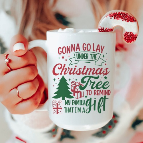 Gonna Go Lay Under The Christmas Tree Mug 15oz